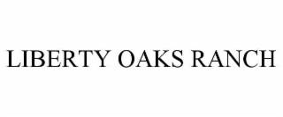 liberty oaks ranch