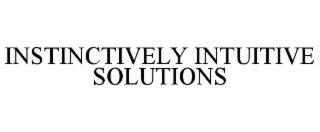 instinctively intuitive solutions