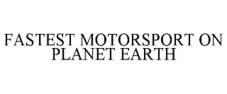 fastest motorsport on planet earth
