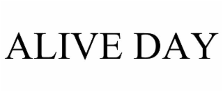 alive day