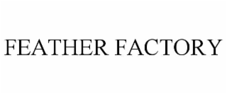 feather factory
