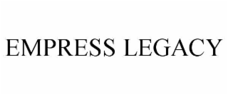 empress legacy