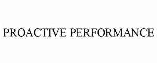 proactive performance