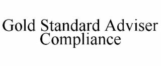 gold standard adviser compliance