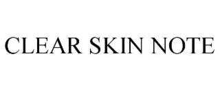 clear skin note