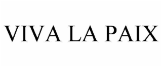 viva la paix