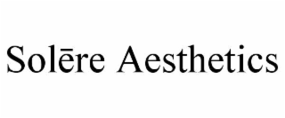 solĒre aesthetics