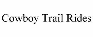 cowboy trail rides