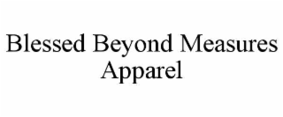 blessed beyond measures apparel