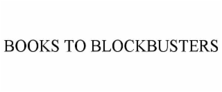 books to blockbusters