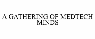a gathering of medtech minds