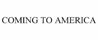 coming to america