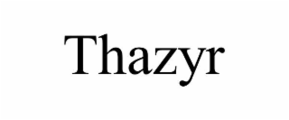 thazyr