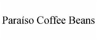 paraÍso coffee beans