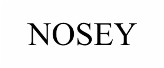 nosey