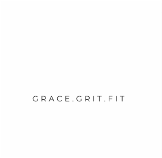 grace. grit. fit