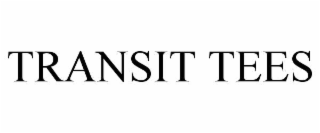 transit tees