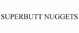 superbutt nuggets
