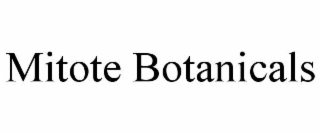 mitote botanicals