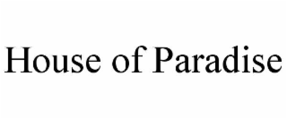 house of paradise