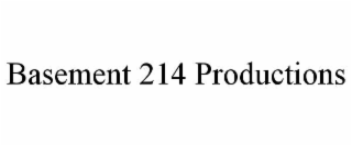 basement 214 productions