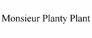 monsieur planty plant