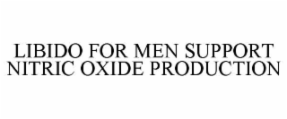 libido for men support nitric oxide production