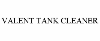 valent tank cleaner
