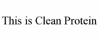 this is clean protein