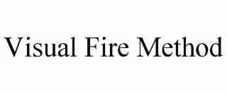 visual fire method