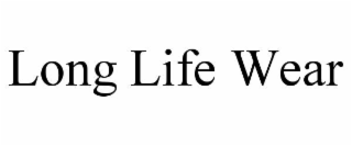 long life wear