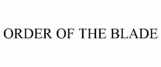 order of the blade