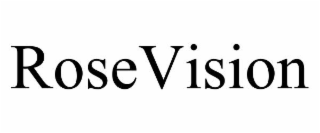 rosevision