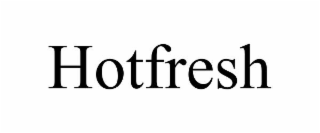 hotfresh