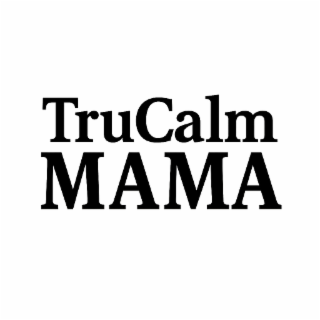 trucalm mama
