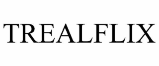 trealflix