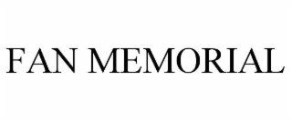 fan memorial