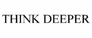 think deeper