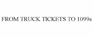 from truck tickets to 1099s