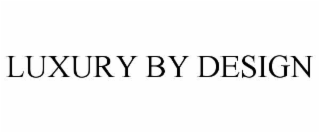 luxury by design