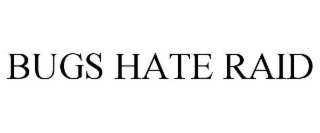 bugs hate raid