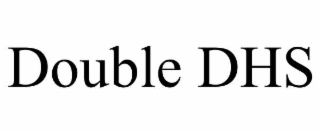 double dhs