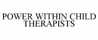 power within child therapists