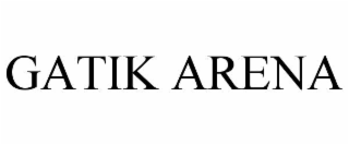 gatik arena