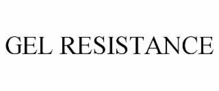gel resistance