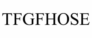 tfgfhose