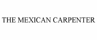the mexican carpenter