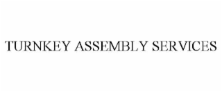 turnkey assembly services