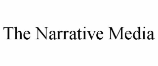 the narrative media