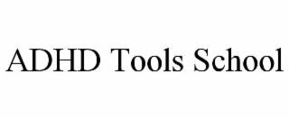 adhd tools school
